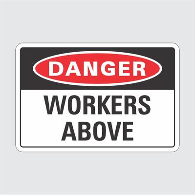 Danger Workers Above