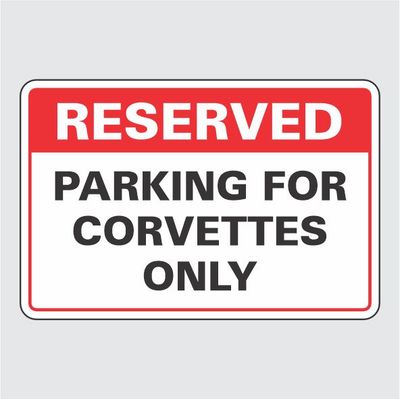 Custom Reserved Parking Signs
