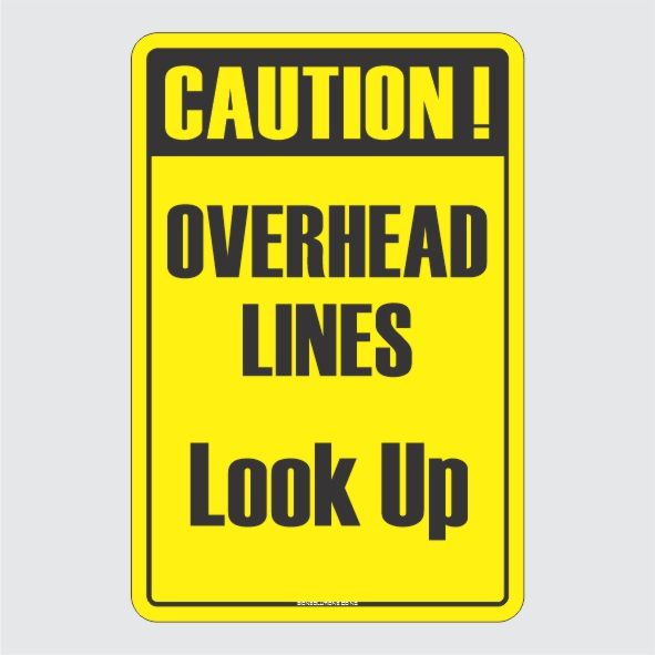 Caution Overhead Lines Look Up