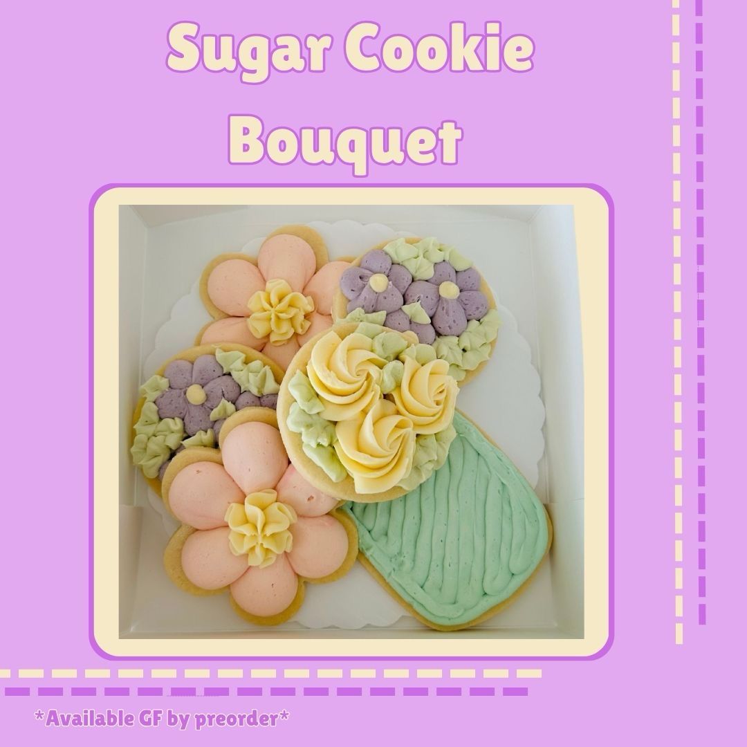 Mother's Day Cookie Bouquet Box *Available GF *Available For Preorder For Pick Up After April 27*