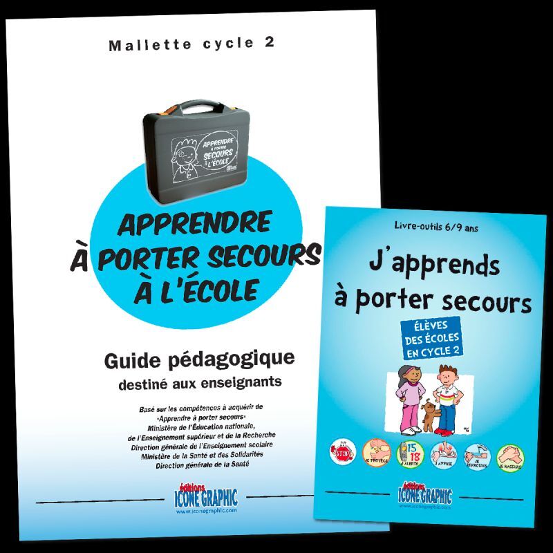 Kit de formation premiers secours enfants : APPRENDRE A PORTER SECOURS - CYCLE 2 (6 - 9 ans)