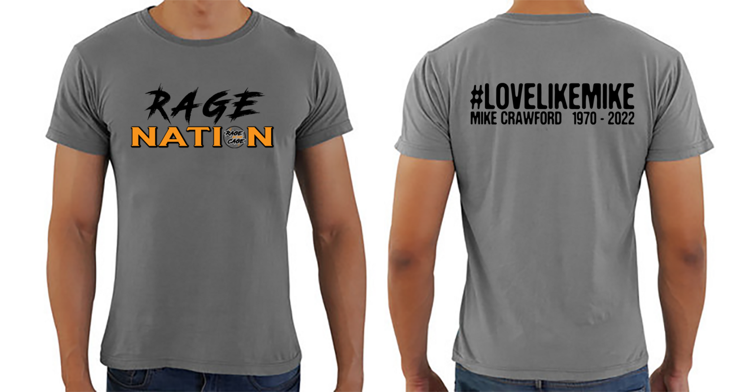 Rage Nation #lovelikemike Memorial Event T-Shirt - PRE-ORDER - SP - AUGUST 1, 2022  Pre-Order