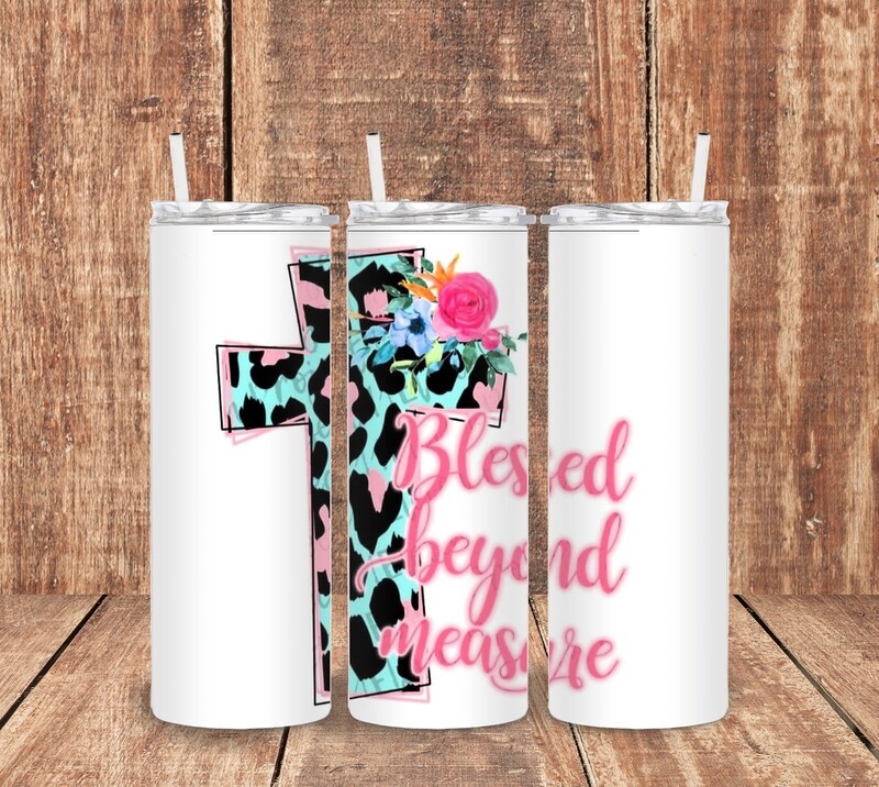 Blessed Beyond Measure Tumbler
