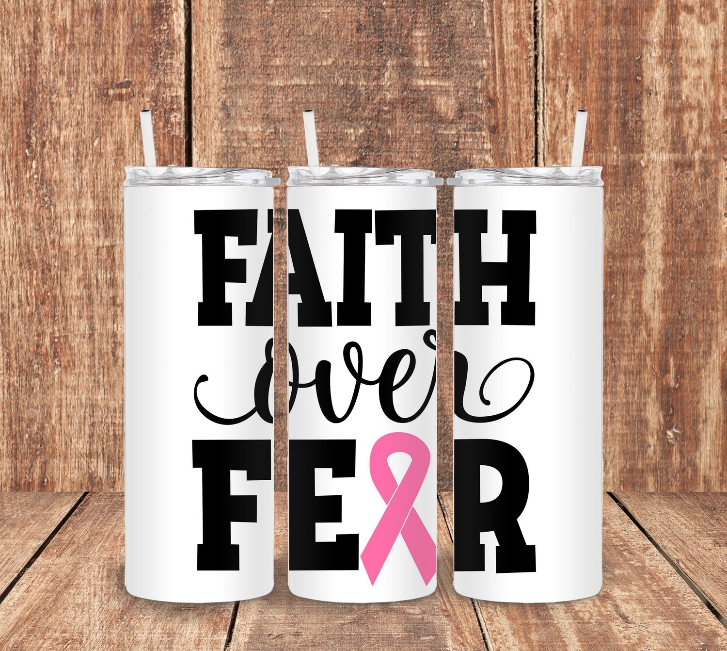 Faith over Fear Breast Cancer Tumbler