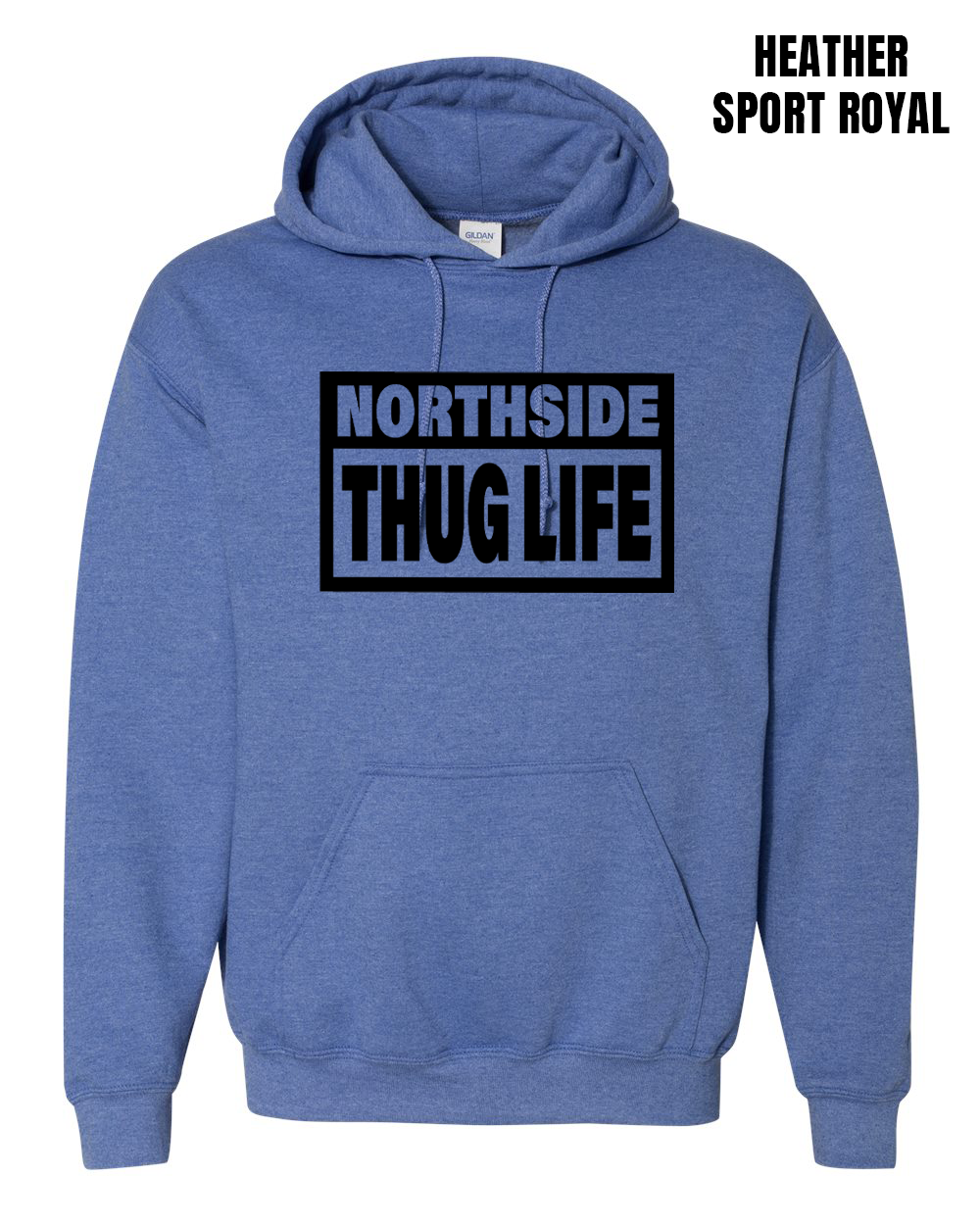 Northside Thug Life Hoodie - PRE-ORDER