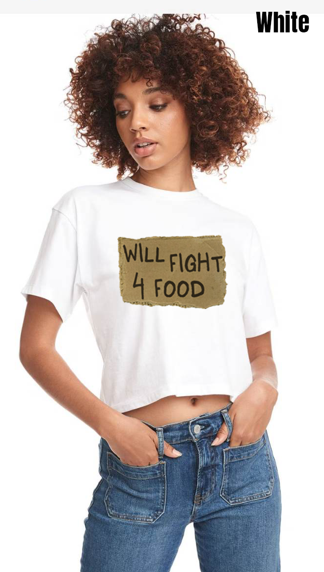 Will Fight For Food Basic Crop - PRE-ORDER