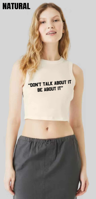 Don&#39;t Talk About It Quote Muscle Crop - PRE-ORDER