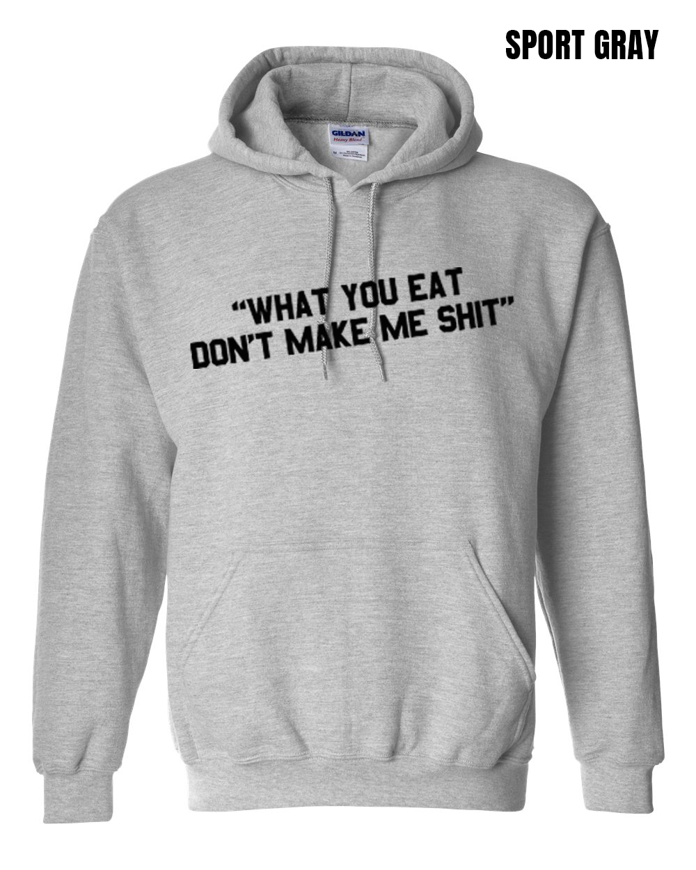 What You Eat Quote Hoodie - PRE-ORDER