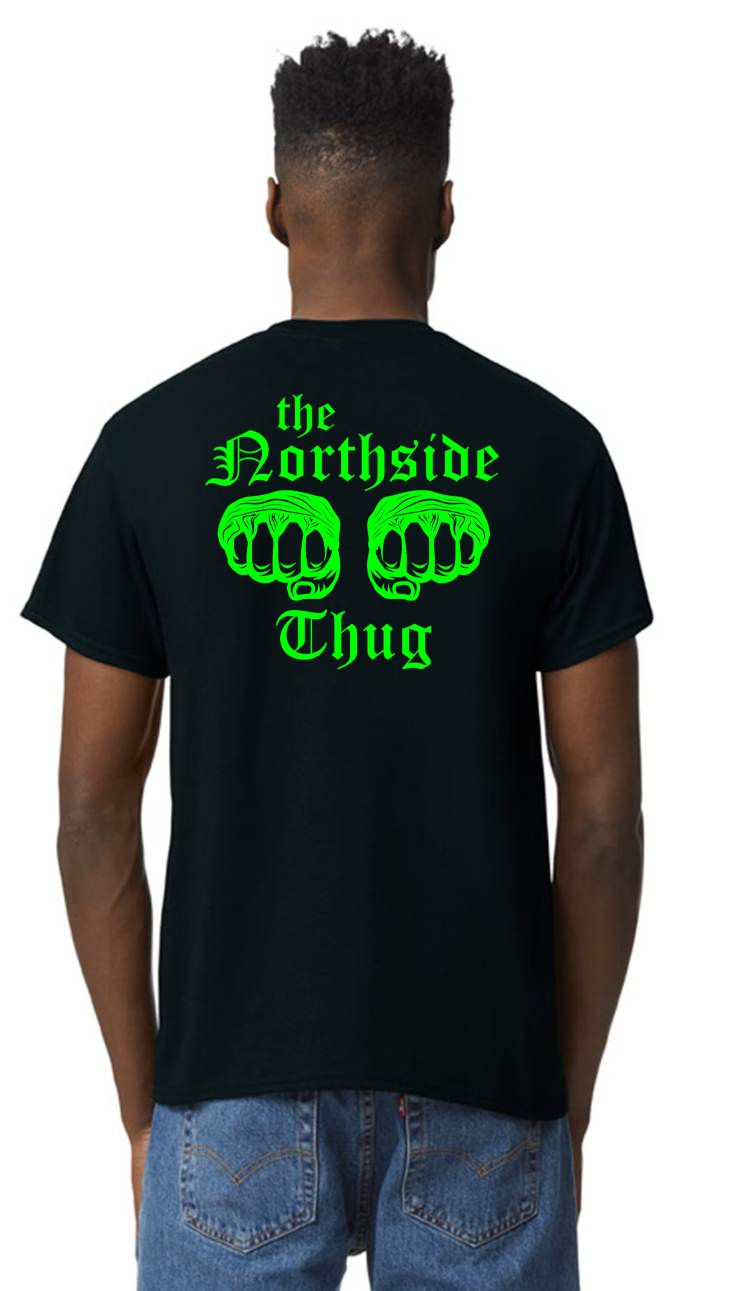 Torance Northside Thug Fist Fight T-Shirt - PRE-ORDER