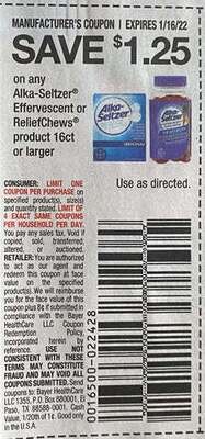 $1.25/1 Alka-Seltzer Effervescent or Relief Chews Product 16 ct. or larger Expires 1-16-2022