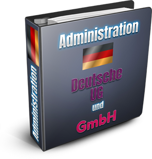 Verwaltung und Administration bestehende Deutsche UG oder GmbH