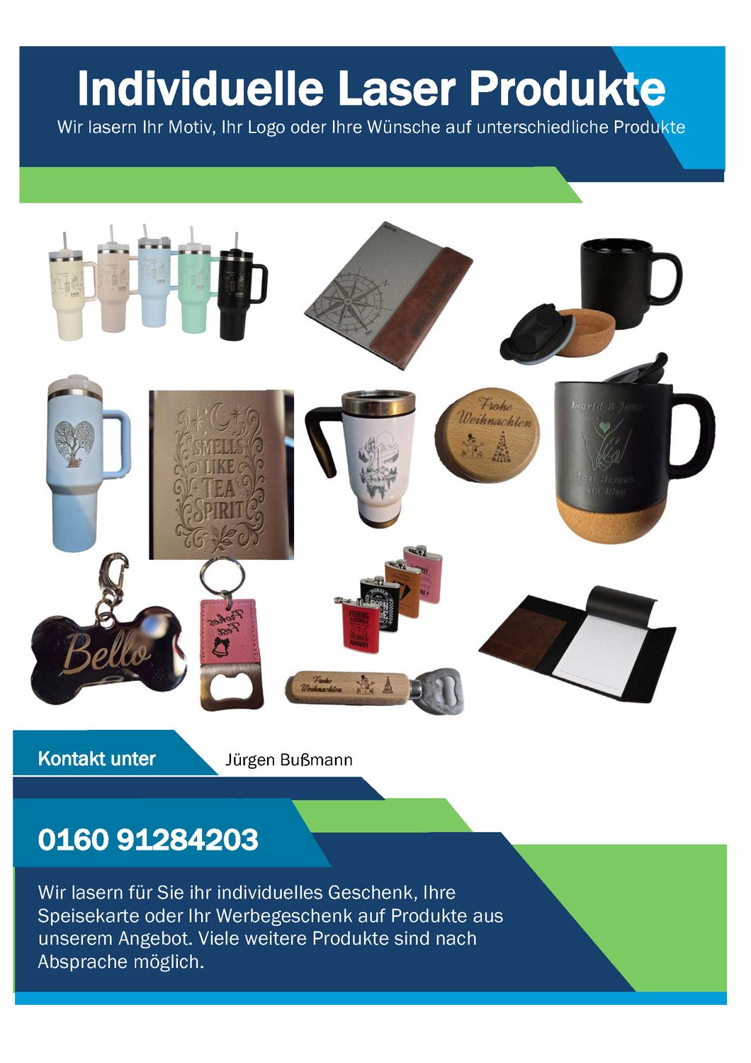 Wir lasern für Sie unterschiedliche Produkte nach Ihren Vorstellungen. Nehmen Sie Kontakt mit uns auf.