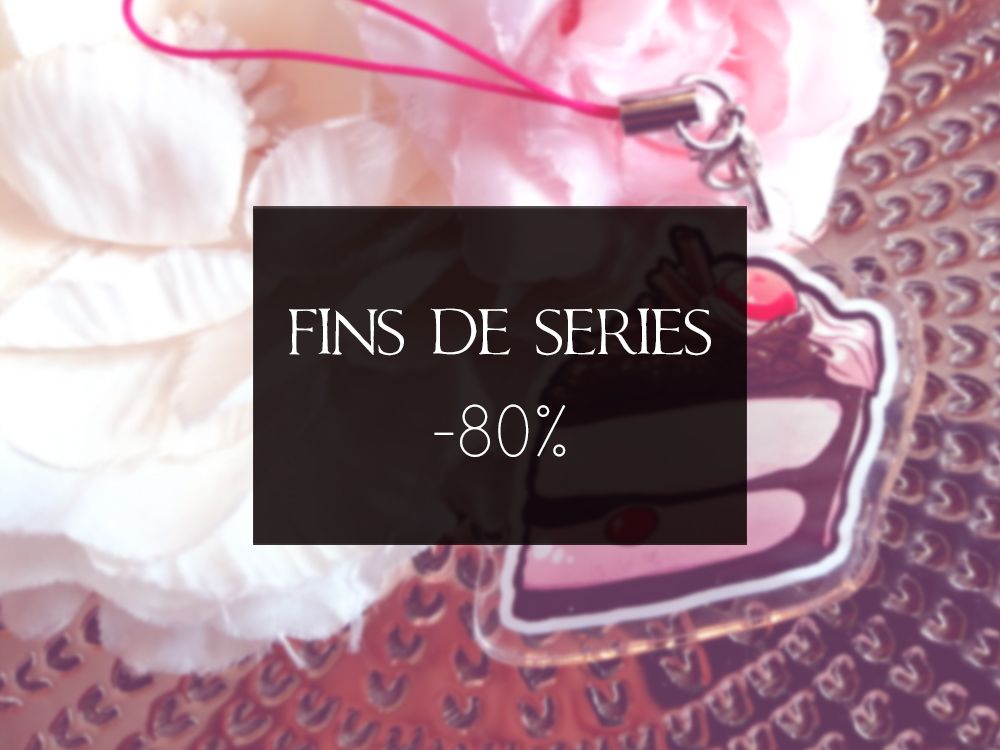 Fins de séries -80%