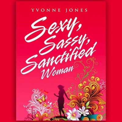 Sexy, Sassy, Sanctified Woman Book