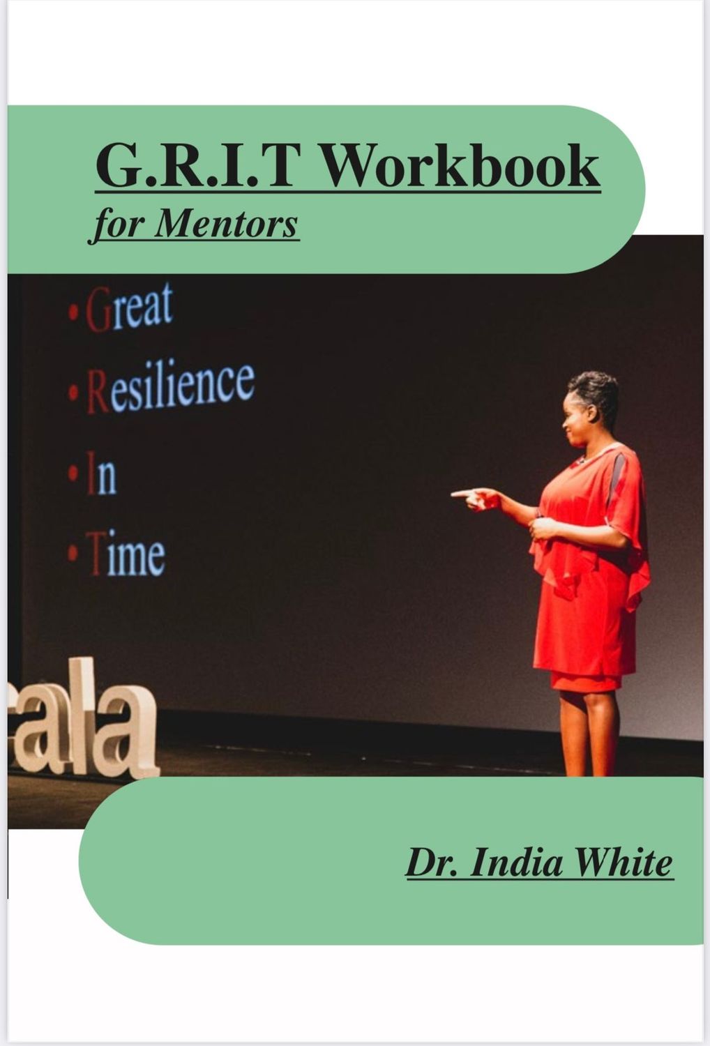 G.R.I.T. Workbook for Mentors!