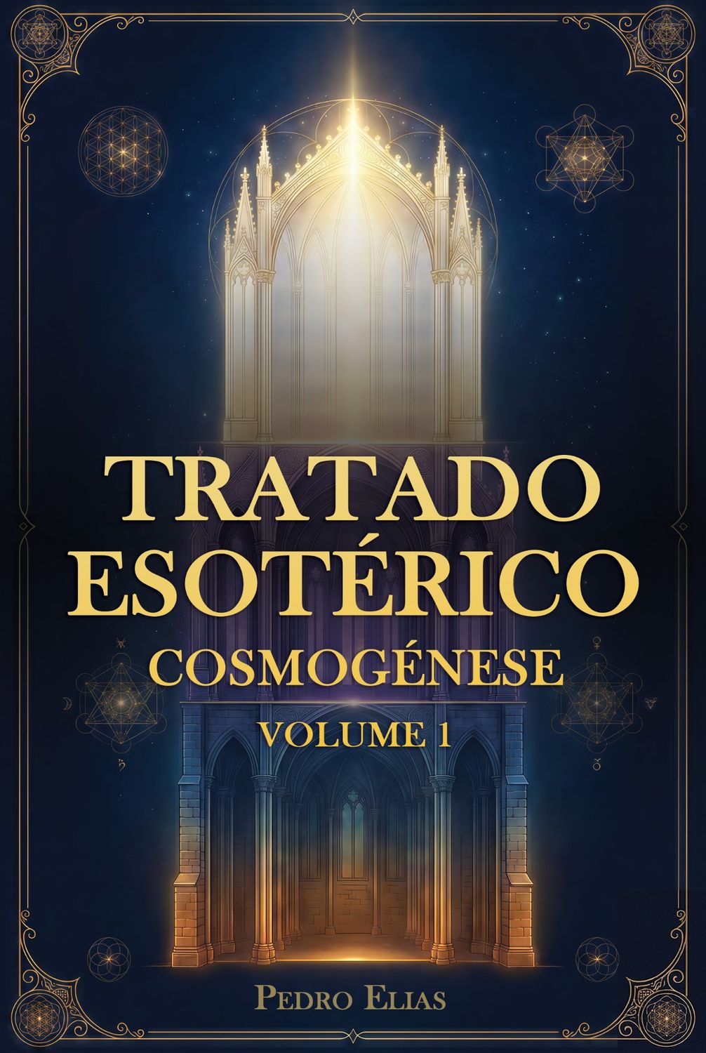 Tratado Esotérico - Cosmogénese - Volume 1