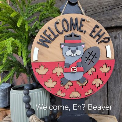 WELCOME, EH BEAVER