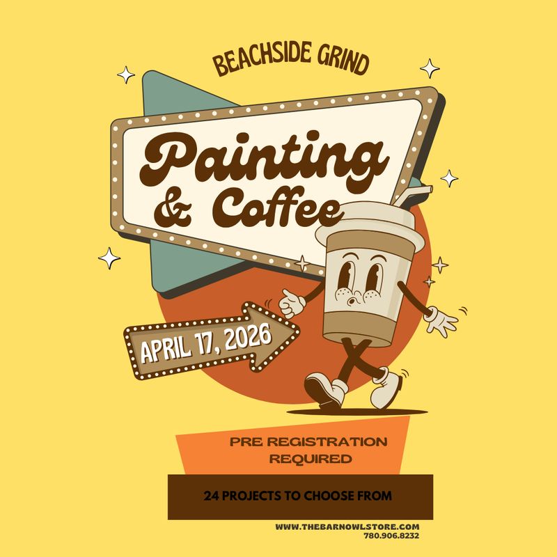 PAINTING &amp; COFFEE BEACHSIDE GRIND APRIL 17 @ 7:00