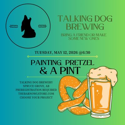 PAINTING, PRETZEL & A PINT - MAY 12 @ 6:30