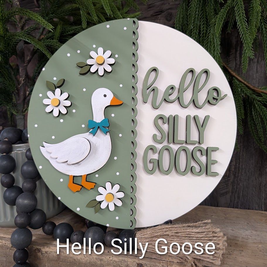 HELLO SILLY GOOSE