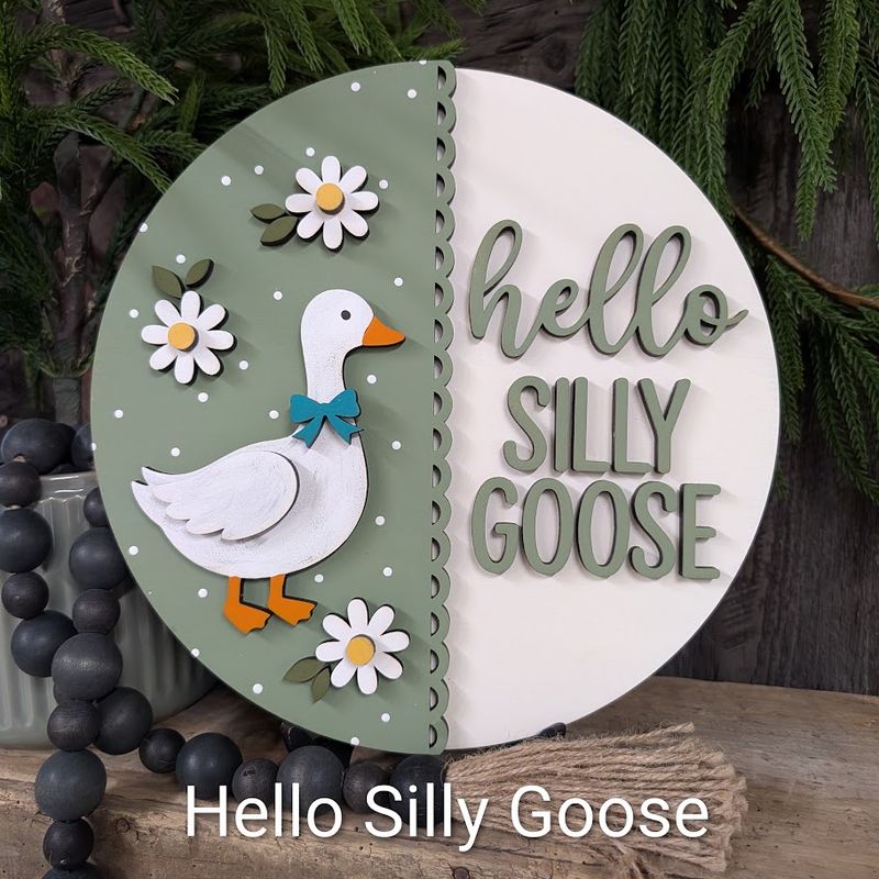 HELLO SILLY GOOSE