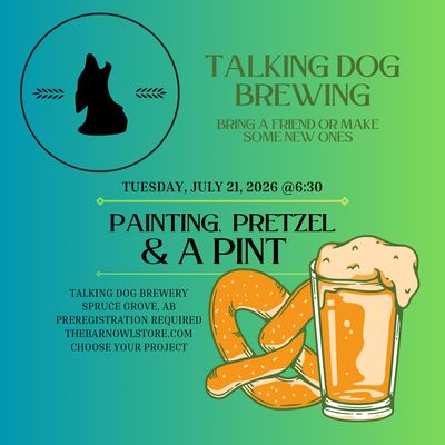 PAINTING, PRETZEL & A PINT JULY 21 @ 6:30