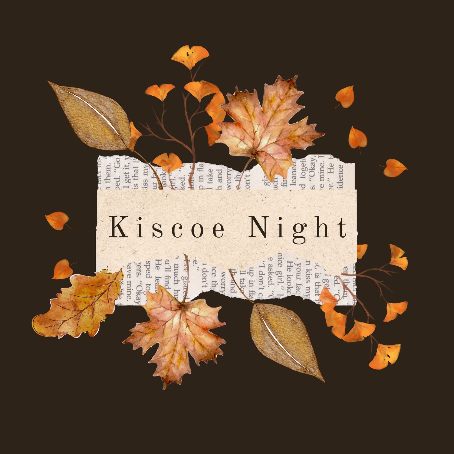 KISCOE NIGHT - OCTOBER 16, 26 @ 7:00 PM