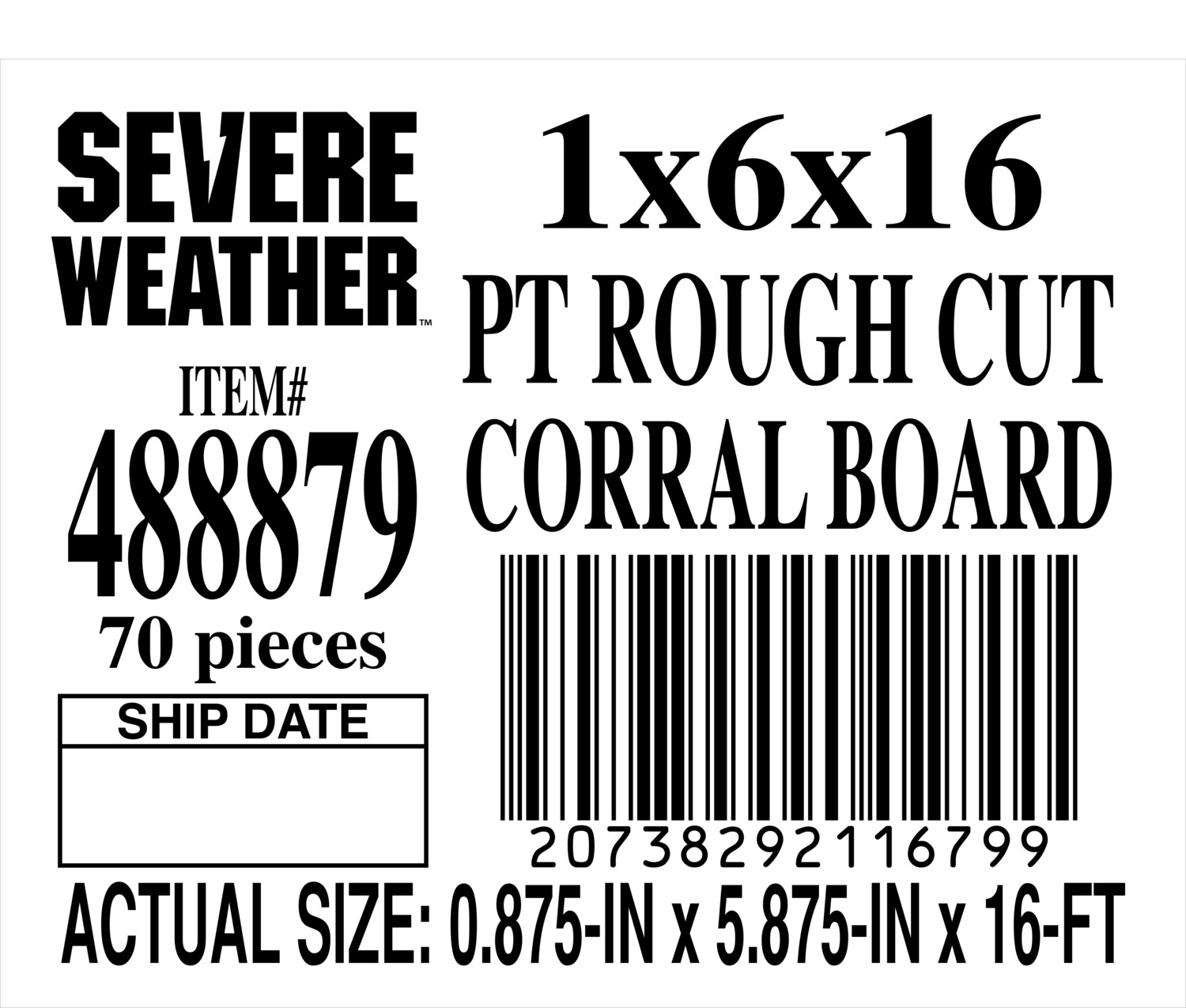 1 x 6 x 16 PT ROUGH CUT CORRAL BOARD - PLACARD - 11679-9 - ORDER IN INCREMENTS OF 100