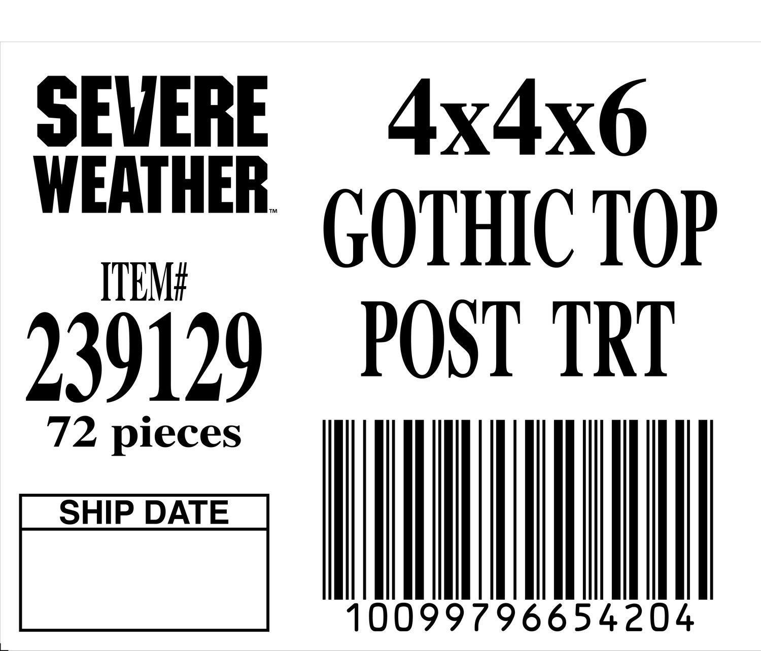 4x4x6 GOTHIC TOP POST TRT - 65420-4 - ORDER IN INCREMENTS OF 100