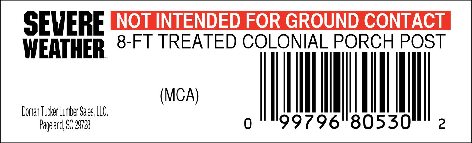 8FT TREATED COLONIAL PORCH POST - 80530-2 - 2000 PER ROLL - 22,000 MINIMUM