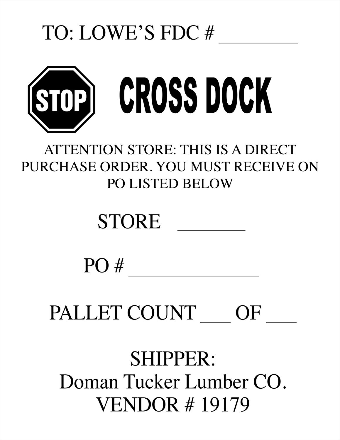 LOWES CROSS DOCK PLACARD  - ORDER IN INCREMENTS OF 100