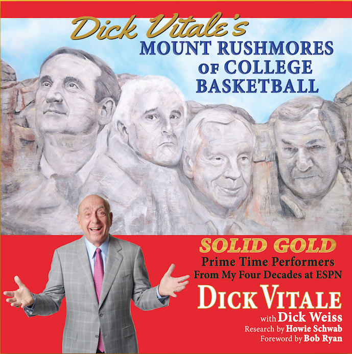 A SPECIAL: TWO BOOK BUNDLE: Dick Vitale's Mount Rushmores of College Basketball.
