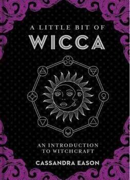 Little Bit of Wicca (hc) by Cassandra Eason