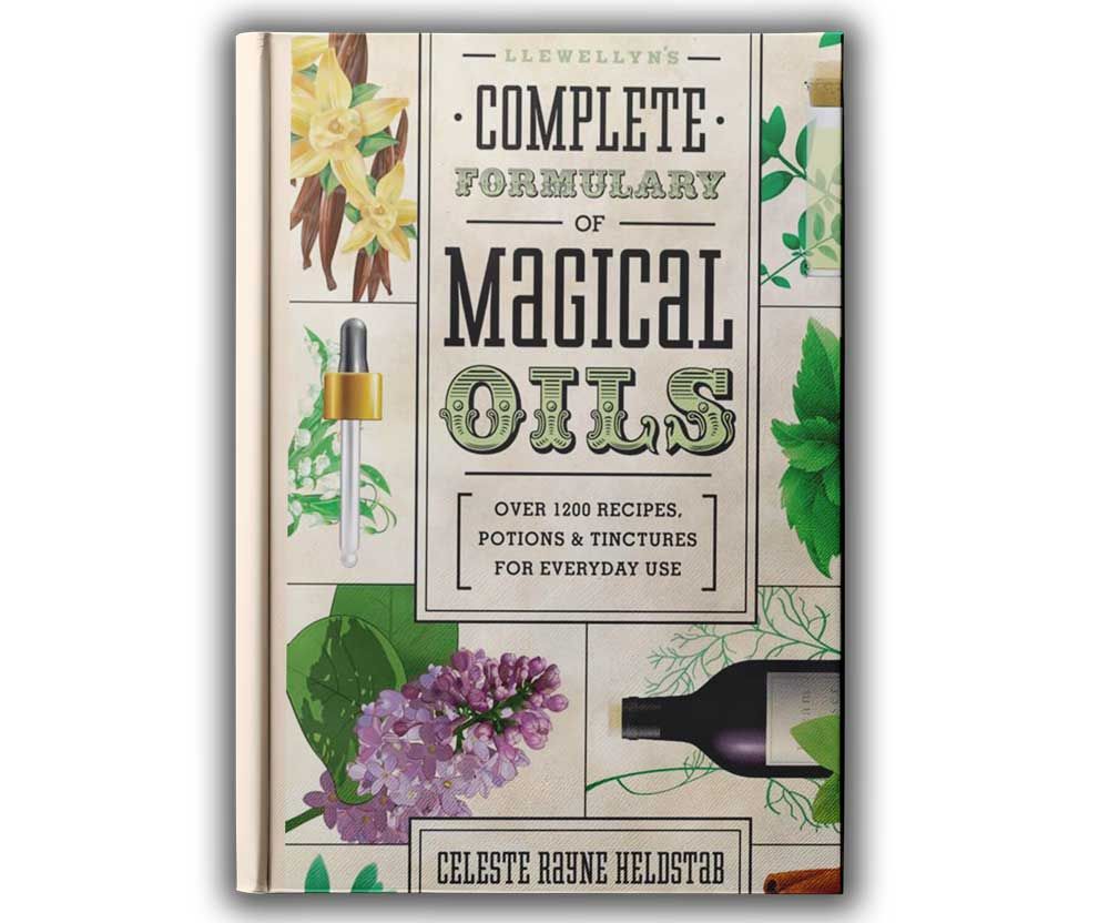 Llewellyn Complete Formulary of Magical Oils by Celeste Rayne Helstab