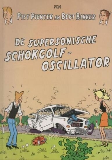 Piet Pienter en Bert Bibber : 42. De supersonische schokgolf-oscillator