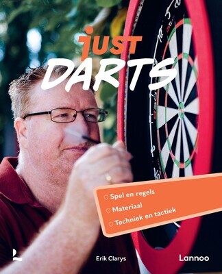 Just darts - spel en regels, materiaal, techniek en tactiek
