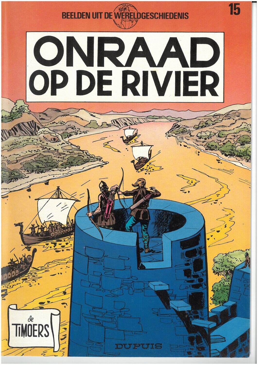 Timoers - Beelden uit de wereldgeschiedenis, De : 15. Onraad op de rivier