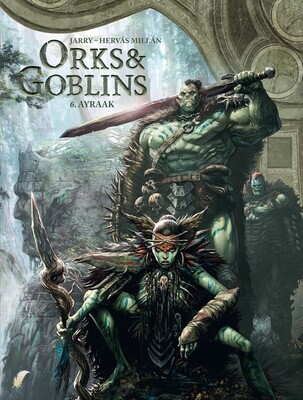 Orks &amp; Goblins : Hc06. Ayraak