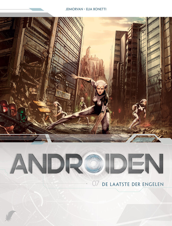 Androiden : 07. De laatste der engelen