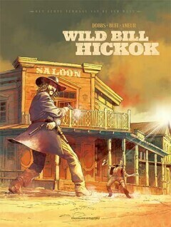 Echte verhaal van de Far West, Het : Hc02. Wild Bill Hickok