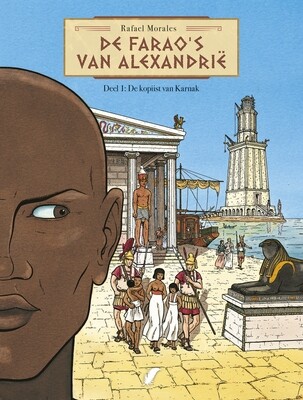 Farao&#39;s van Alexandrië, De : 01. De kopiist van Karnak