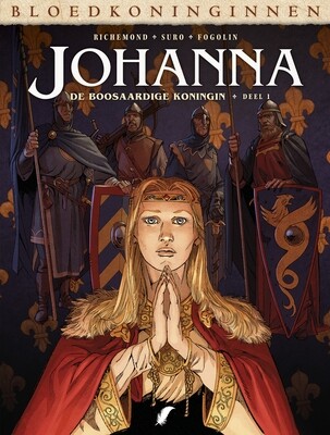 Bloedkoninginnen : Hc19. Johanna - De boosaardige koningin 1