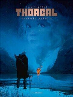 Thorgal saga : 01. Vaarwel Aaricia
