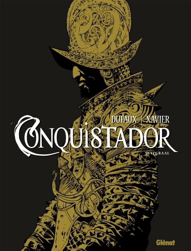 Conquistador [Xavier] : Hc00. Conquistador integraal