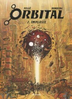 Orbital : 07. Implosie