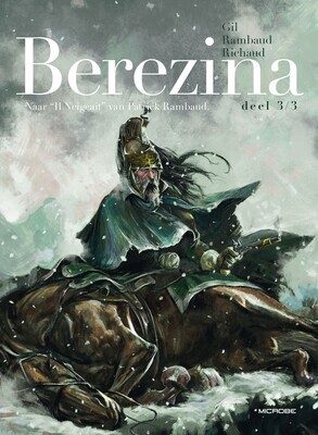 Berezina, Napoleon Bonaparte : 3/3. Berezina 3