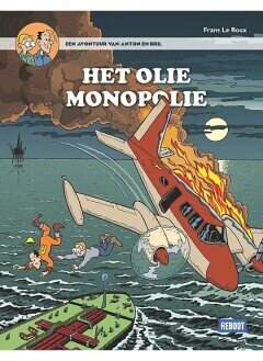 Verhaal van Anton en Bril, Het : 00. Het olie monopolie