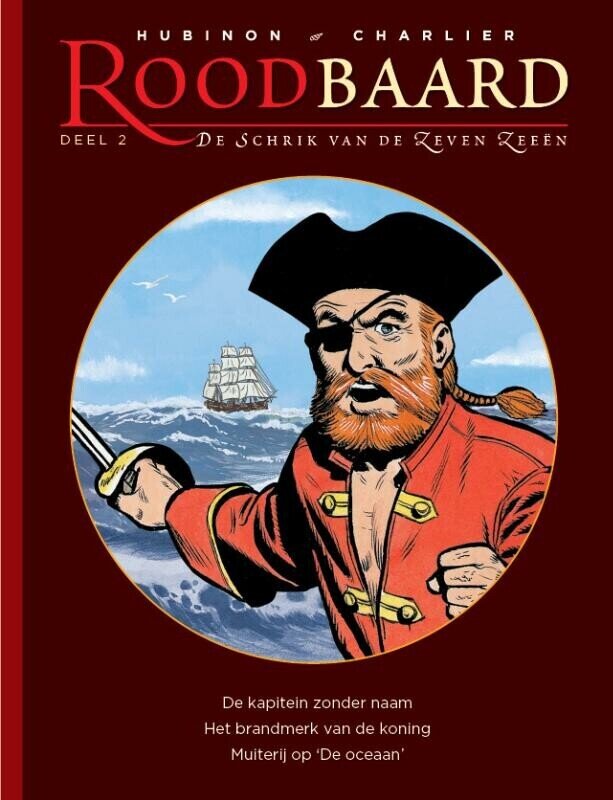 Roodbaard bundeling : Hc02. De kapitein zonder naam + Het brandmerk van de koning + Muiterij op &#39;De Oceaan&#39; (H2014)
