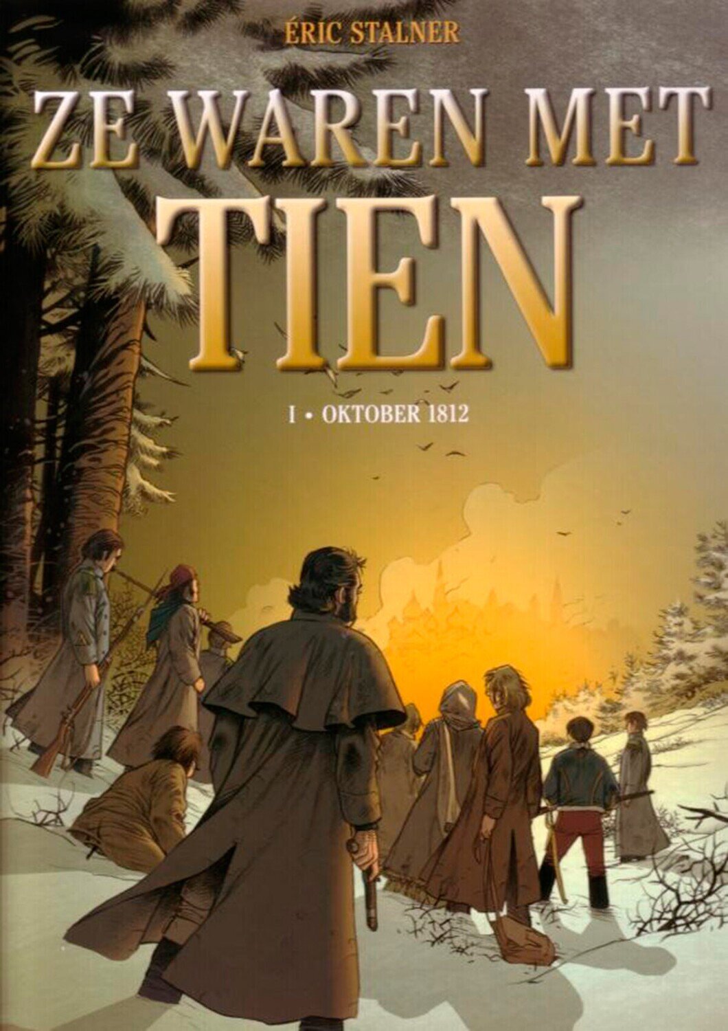 Ze waren met tien : Hc01. Oktober 1812