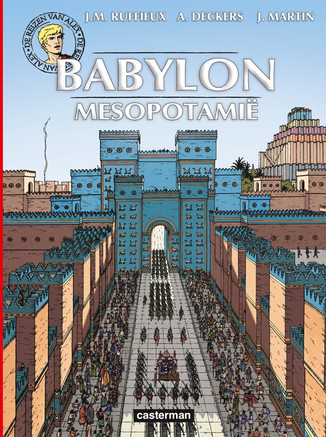 Alex, de reizen van : 24. Babylon - Mesopotamië